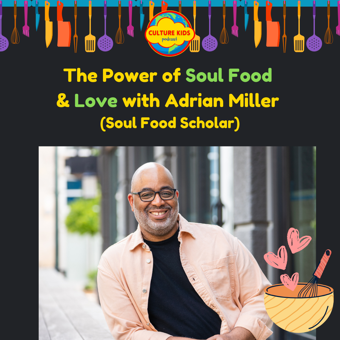 Soul Food & Love: The Power of Community with Adrian Miller (Soul Food Scholar)