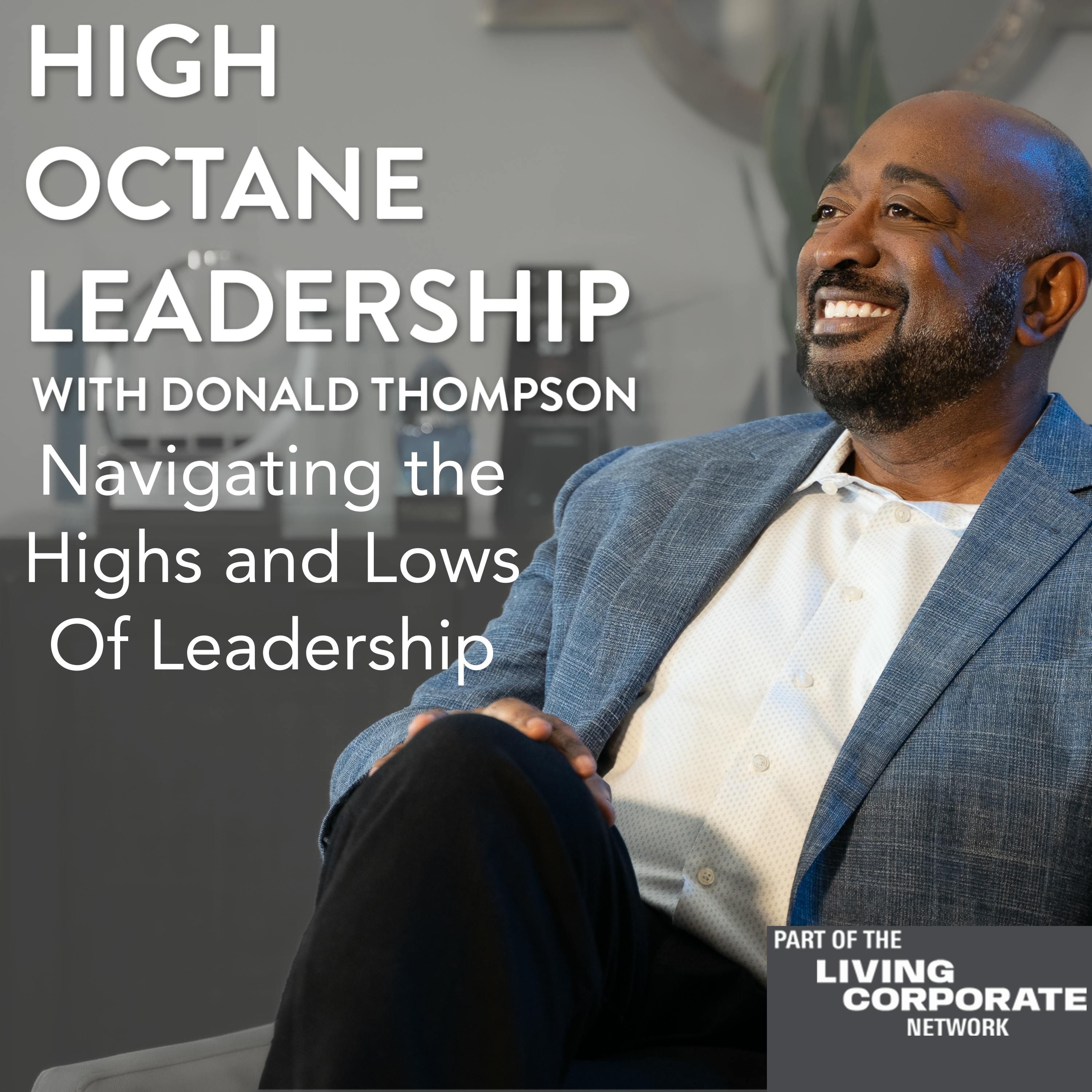 Navigating the Highs and Lows of Leadership