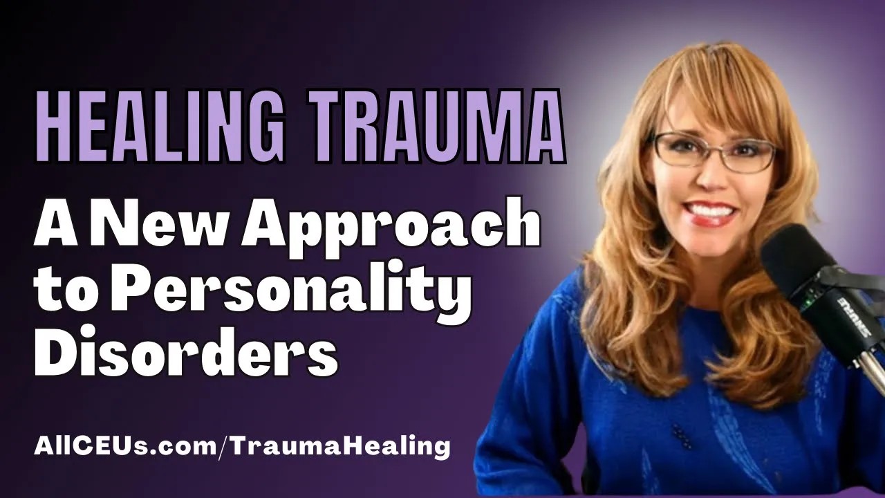 1066-Healing Trauma: A New Approach to Personality Disorders