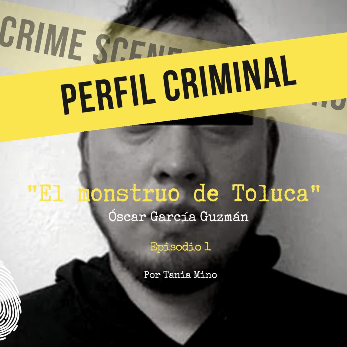 El monstruo de Toluca - Óscar García Guzmán episode artwork