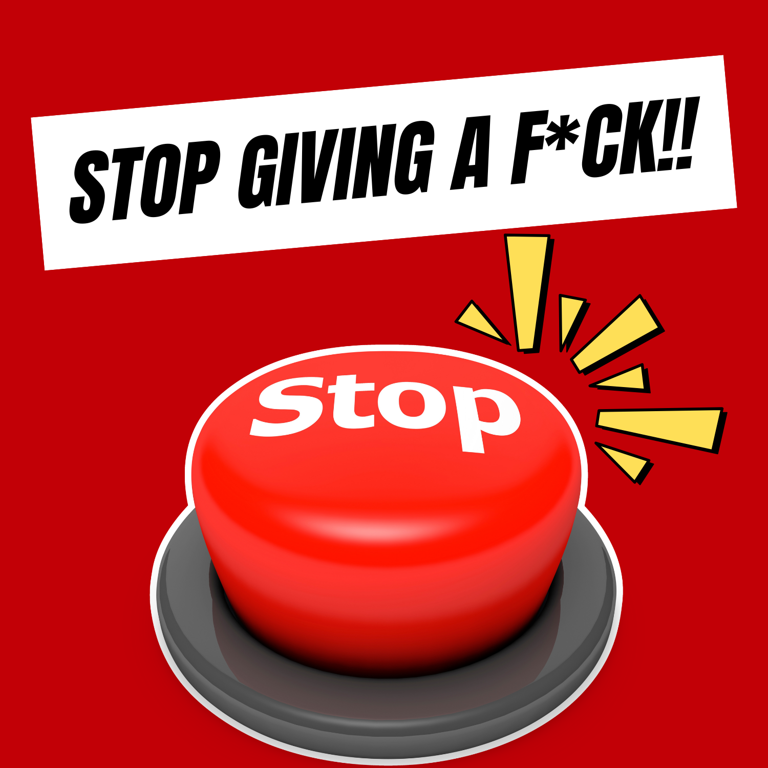 When To Not Give a F*ck