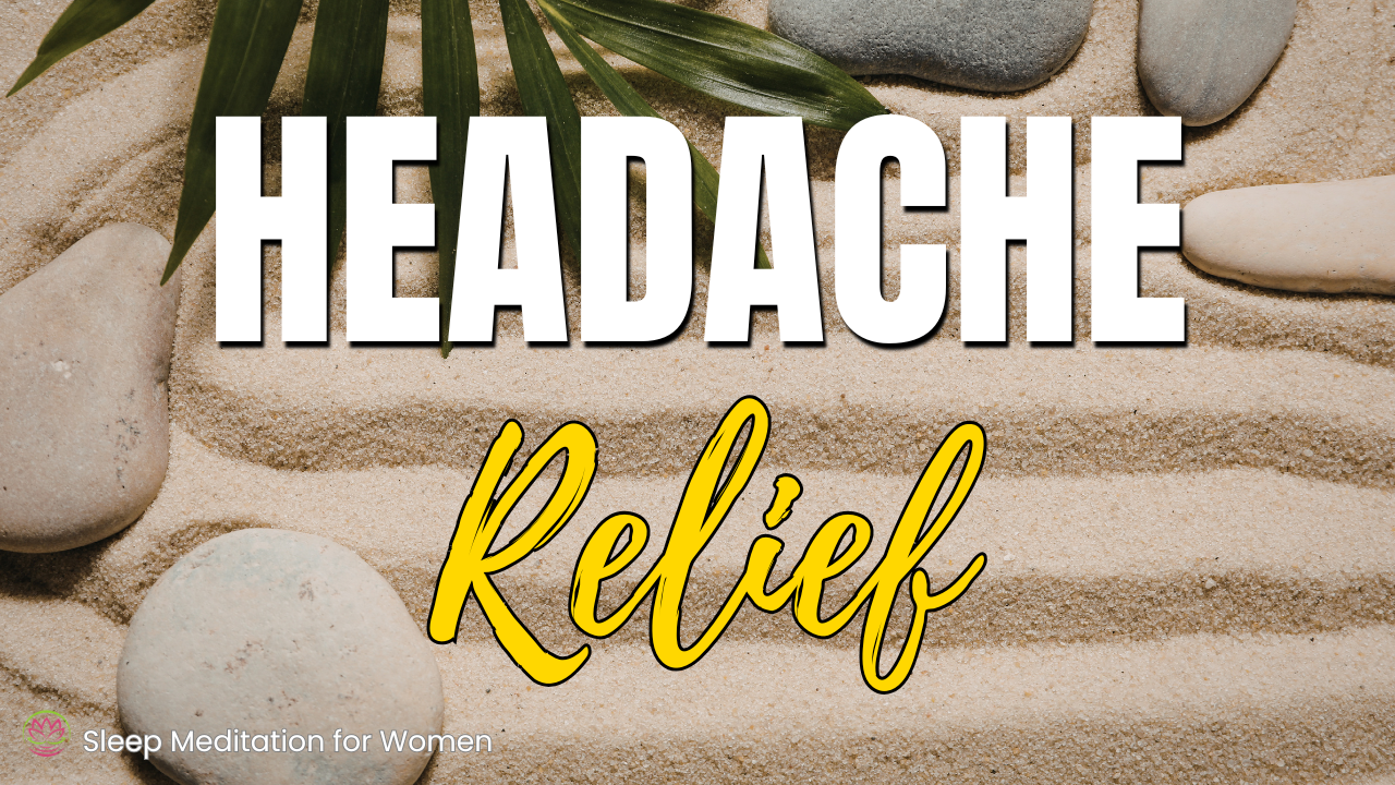 Sleep Meditation for Headache Relief 💆‍♀️ Ease Tension and Fall Asleep