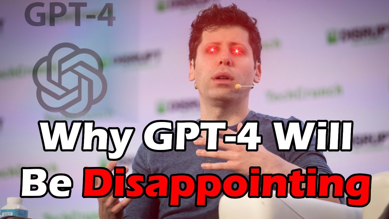 5 Reasons GPT-4 Will Be Disappointing | Artificial Intelligence Masterclass