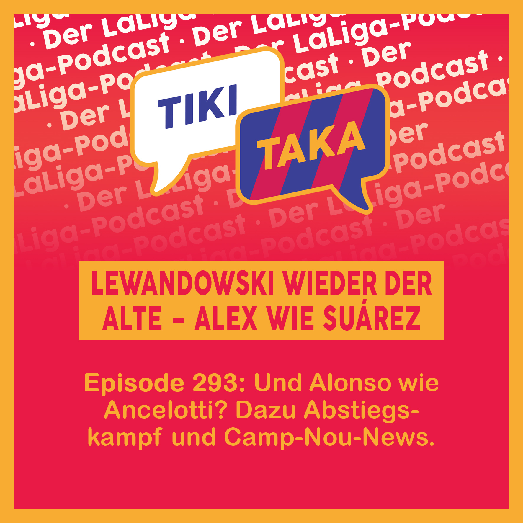 Lewandowski wieder der Alte – und Alex wie Luis Suarez? (293)