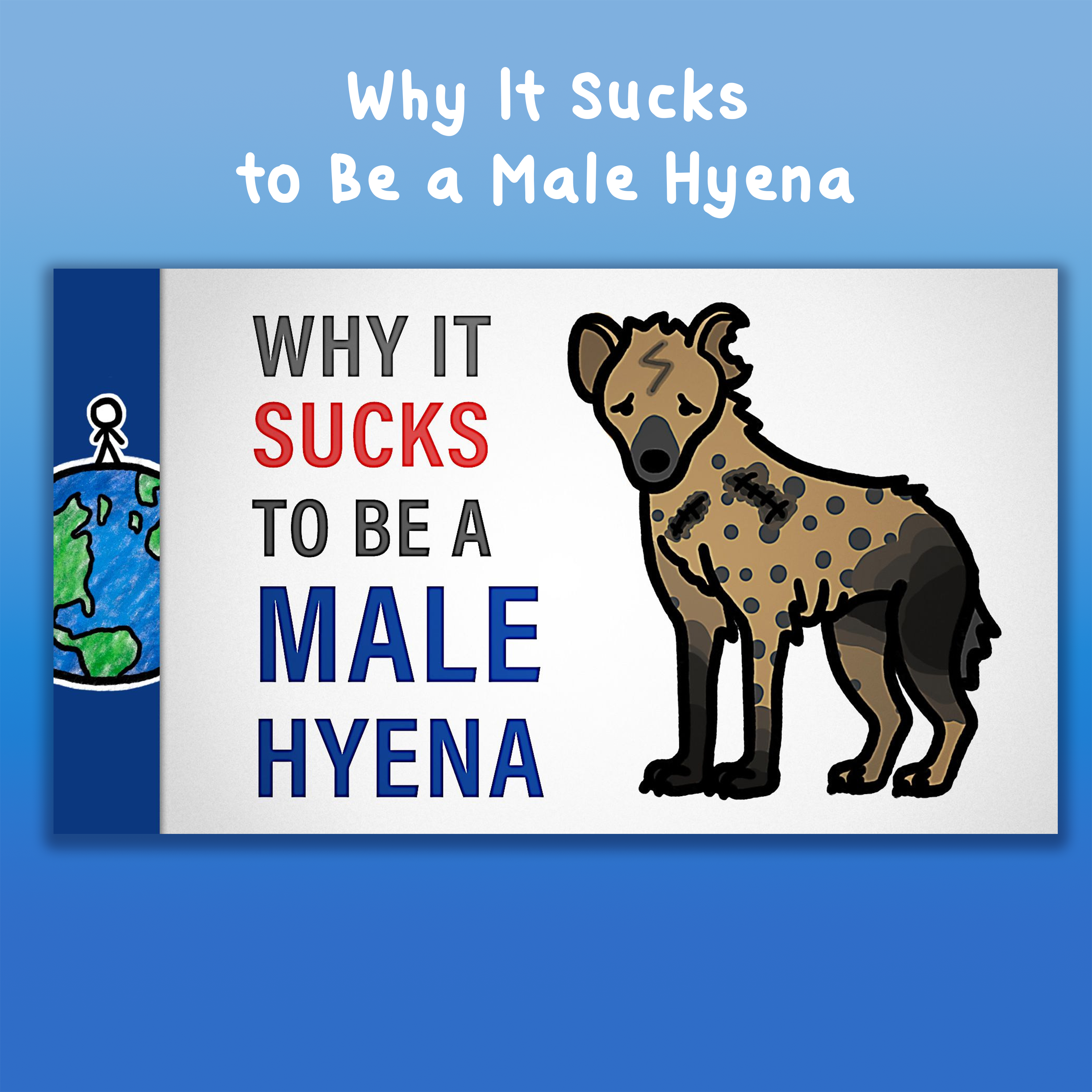 Why It Sucks to Be a Male Hyena