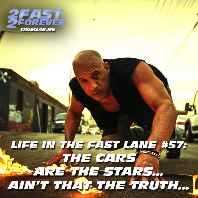 The cars are the stars... ain’t that the truth... | Life in the Fast Lane #57
