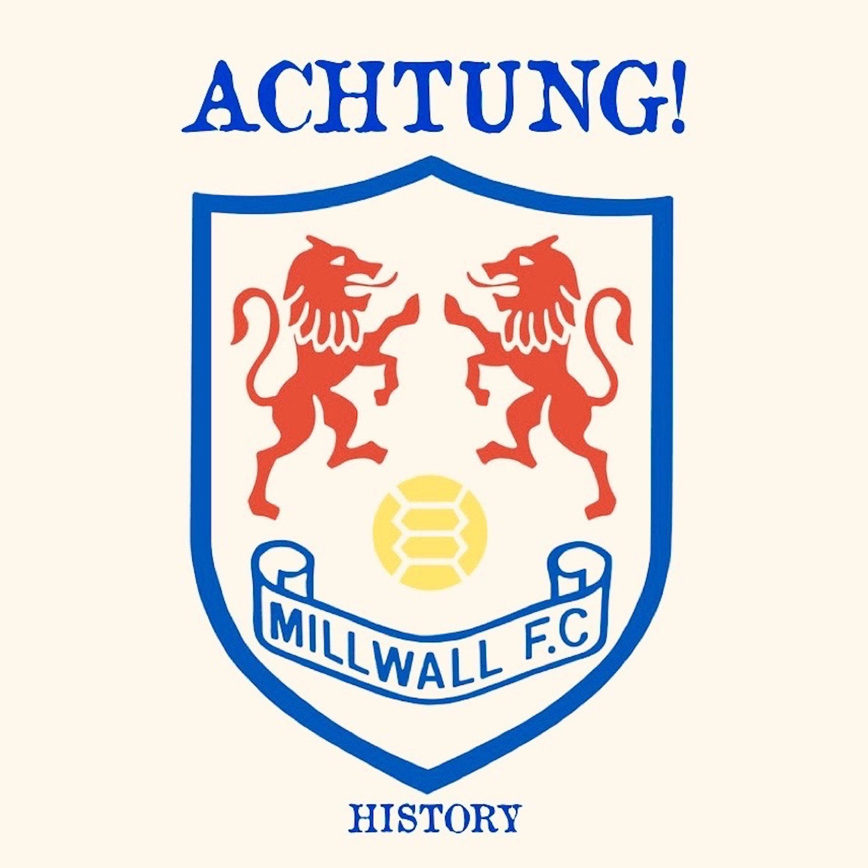 Achtung! Millwall Podcast