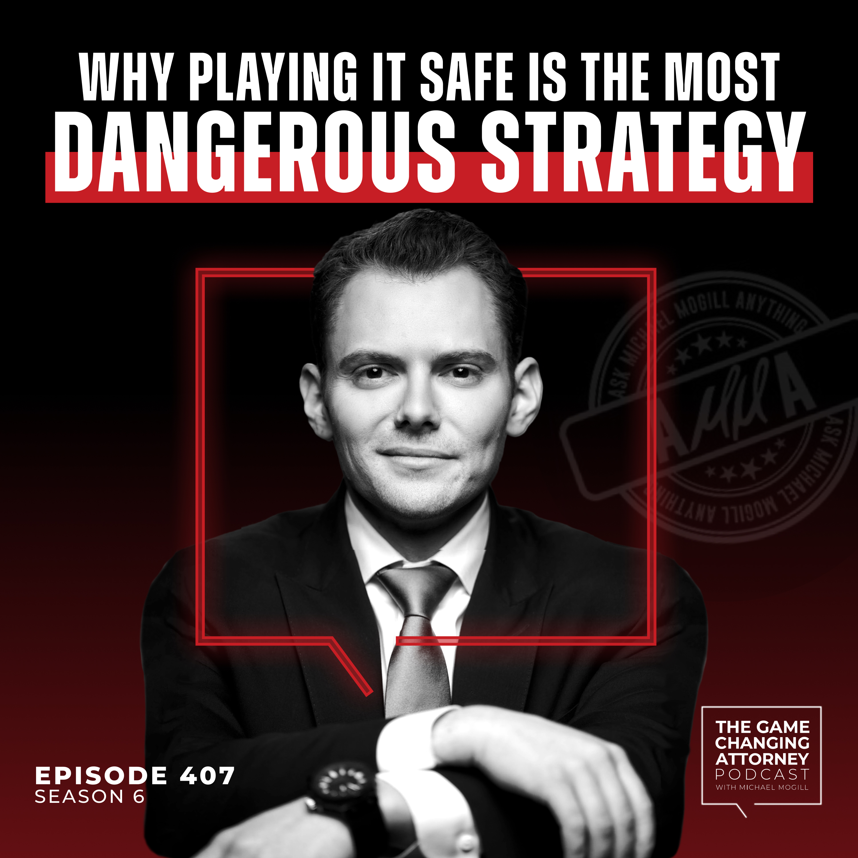 The Game Changing Attorney Podcast with Michael Mogill