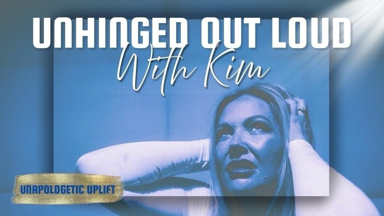 Unhinged Out Loud with Kim Staples (#11) episode artwork