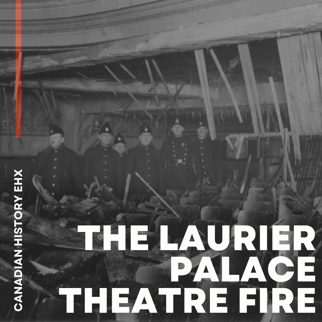 Tragedy and Censorship: The Laurier Palace Theatre Fire