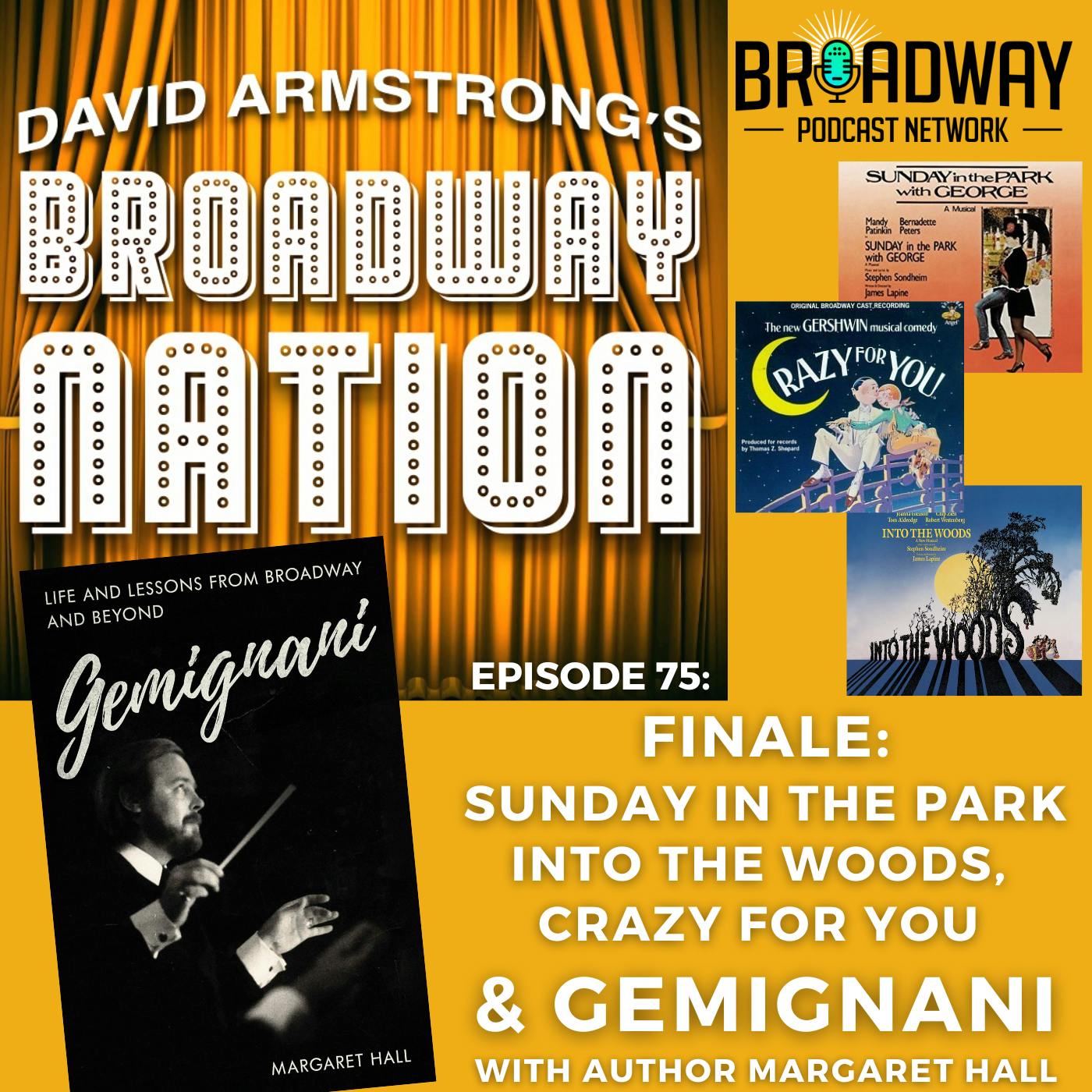 Episode 75: FINALE: Sunday In The Park, Into The Woods, Crazy For You & GEMIGNANI Image