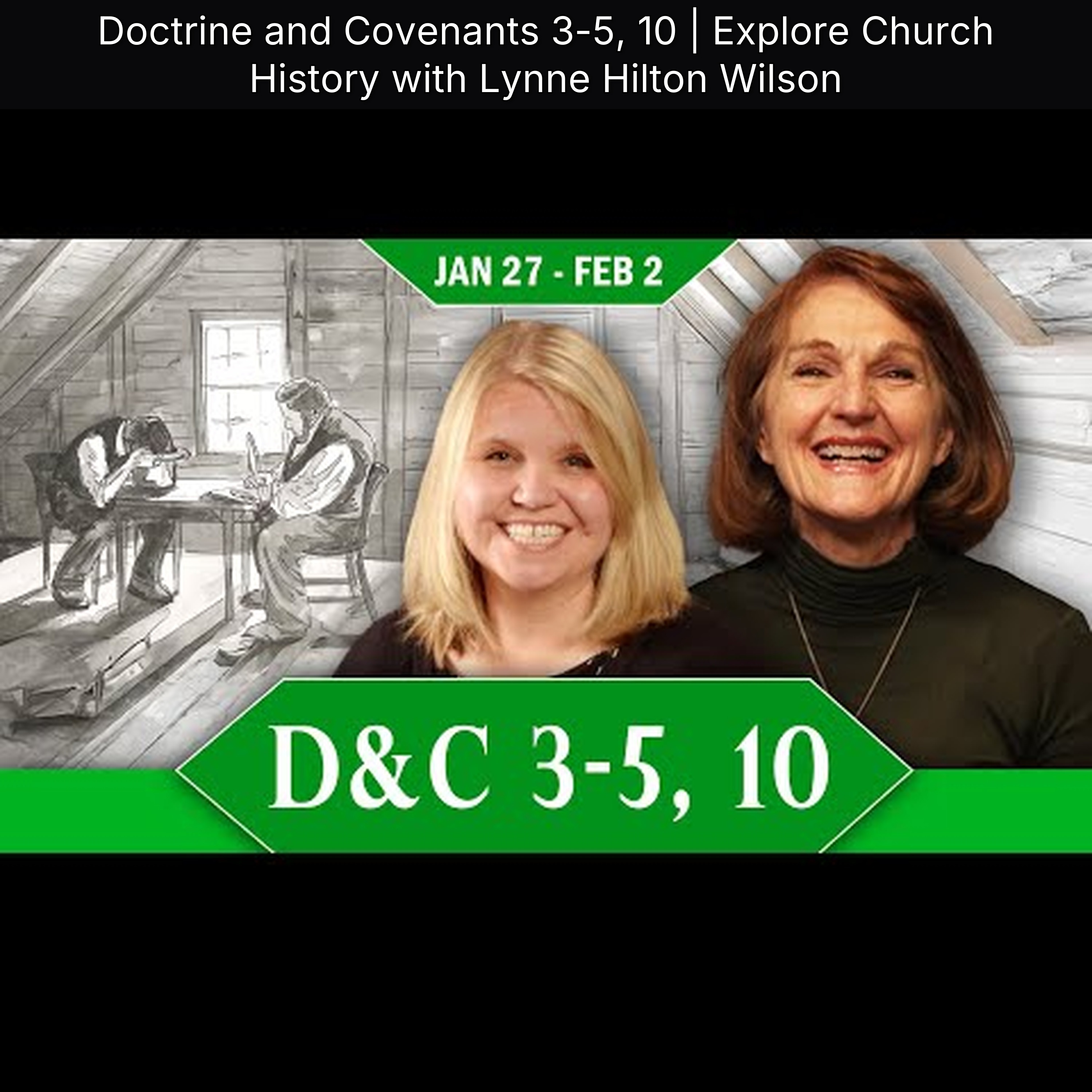 Doctrine and Covenants 3-5, 10 | Explore Church History with Lynne Hilton Wilson episode artwork