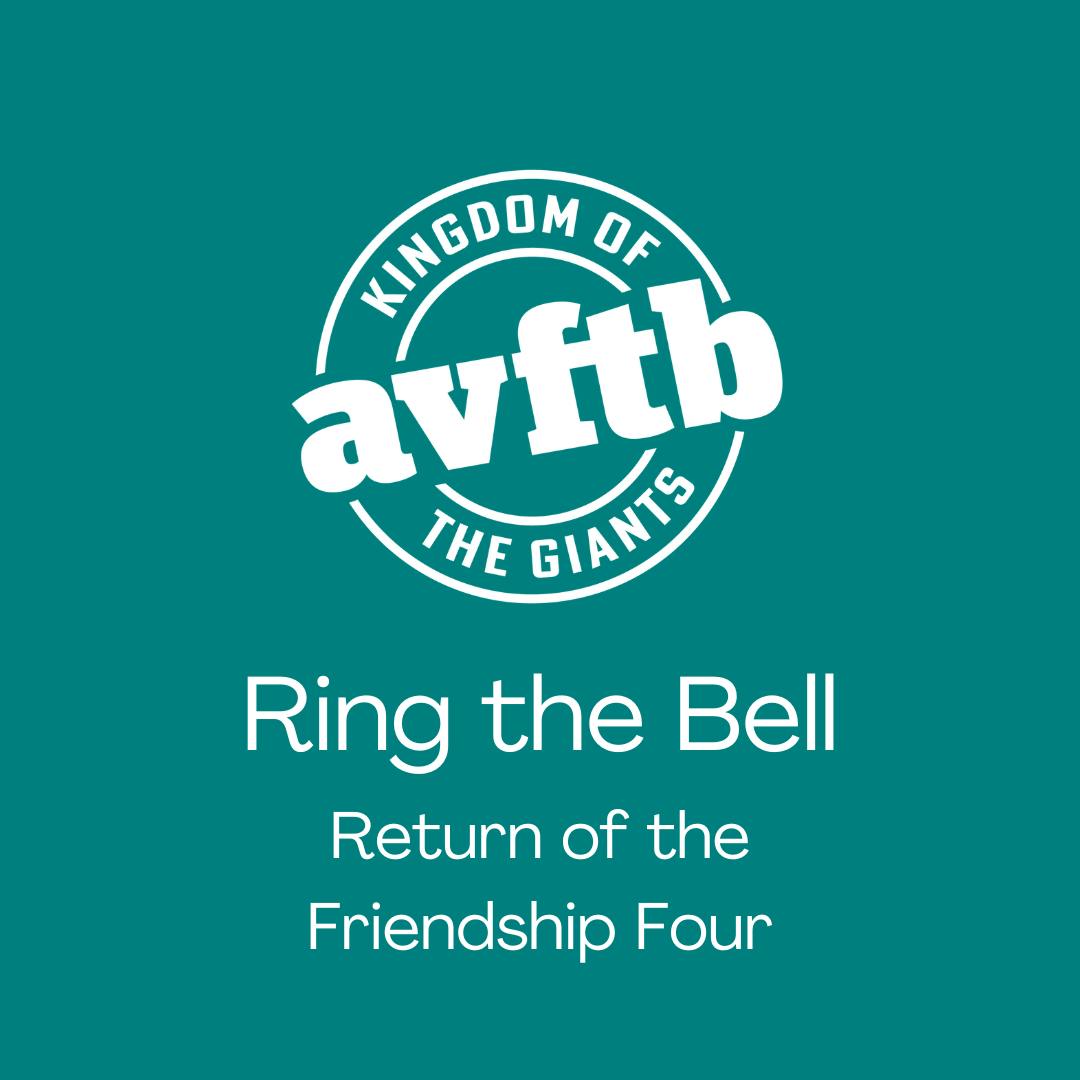Ring The Bell - Return of the Friendship Four