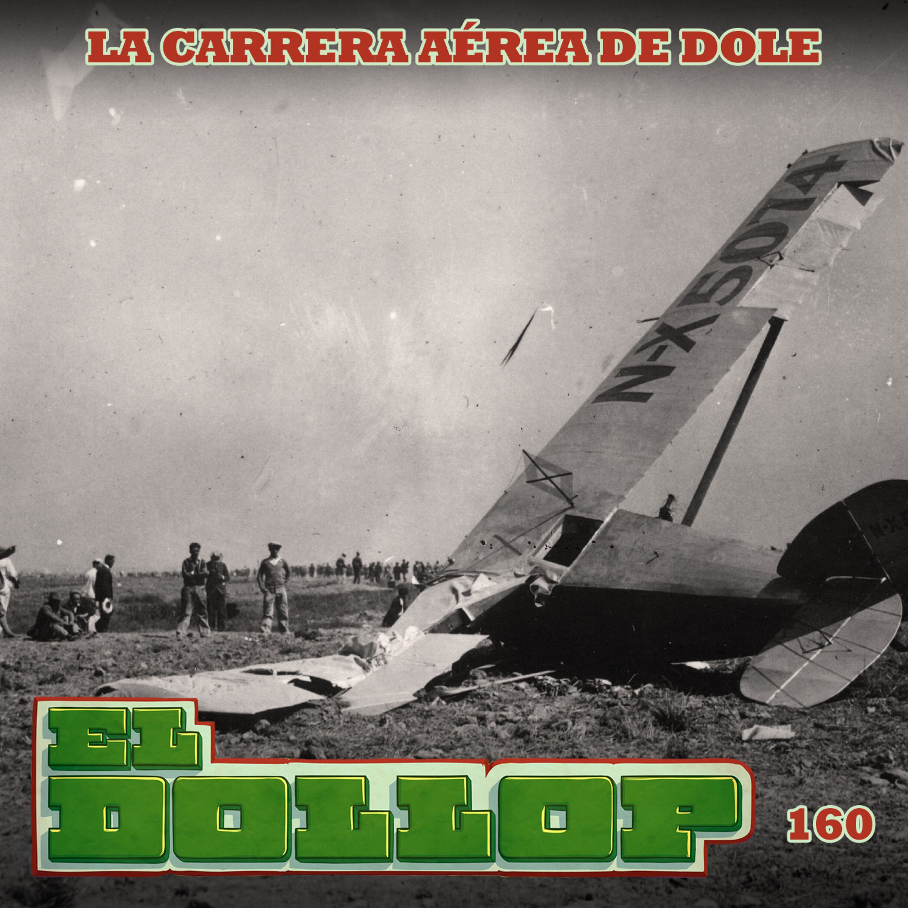 E160: La Carrera Aérea de Dole episode artwork