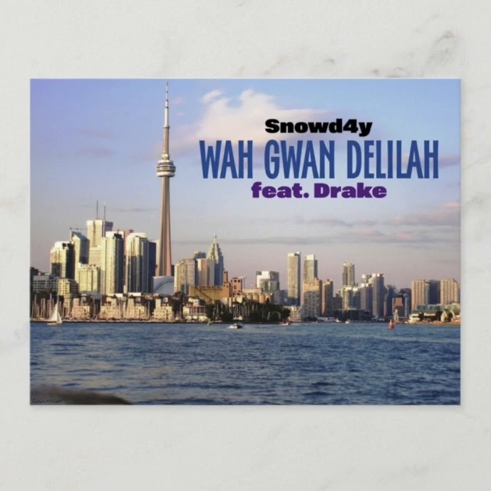 Wah Gwan Delilah - Drake & Snowd4y episode artwork