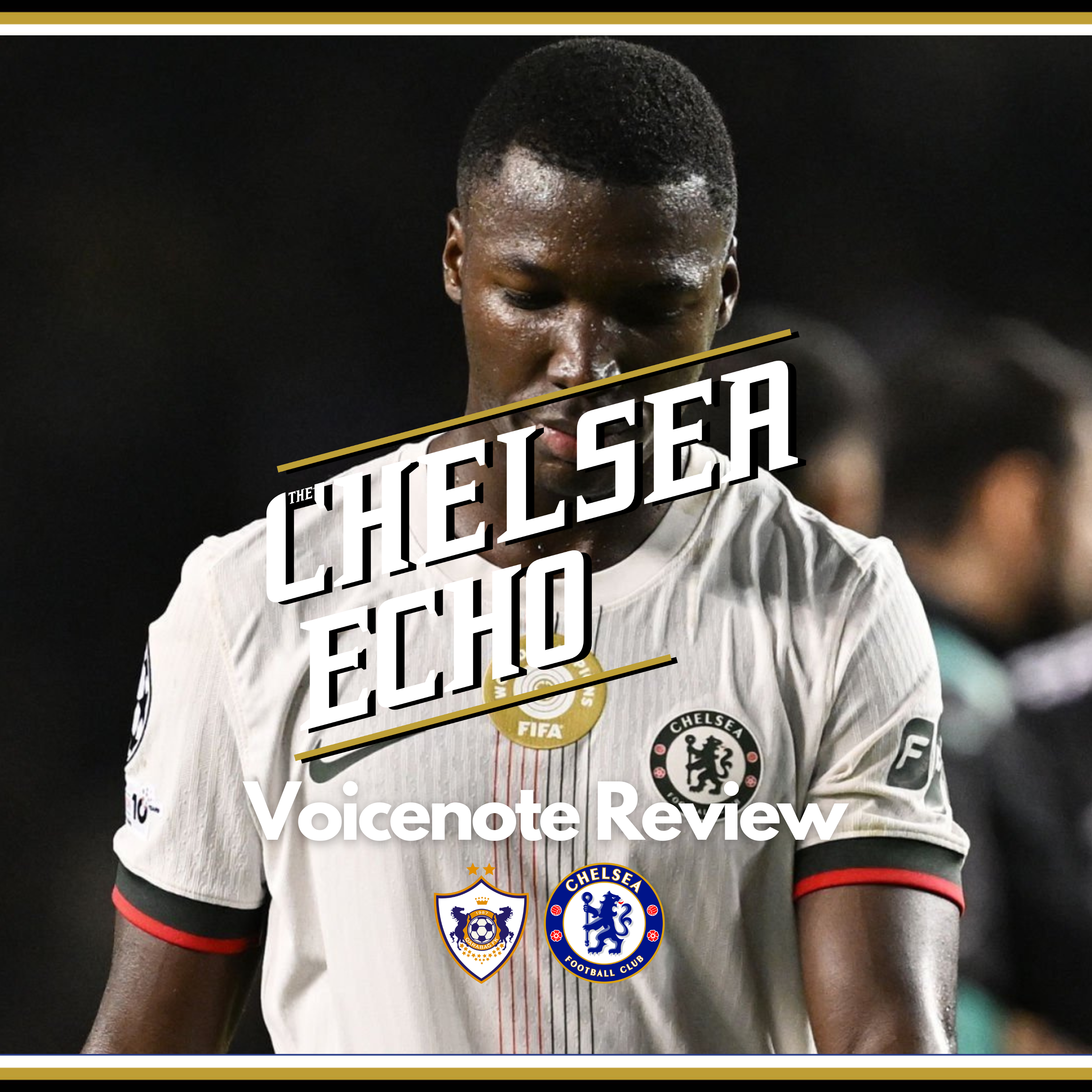 Baku B***ocks | Qarabag 2-2 Chelsea | Voicenote Review episode artwork
