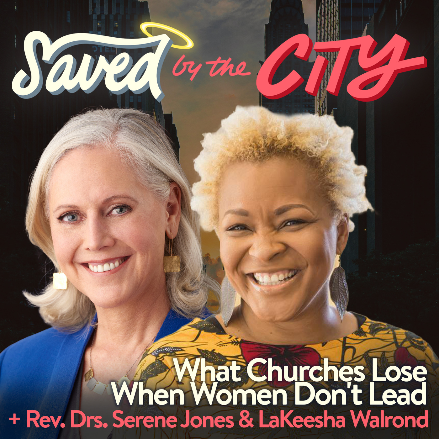 What Churches Lose When Women Don't Lead + Rev. Dr. LaKeesha Walrond & Rev. Dr. Serene Jones