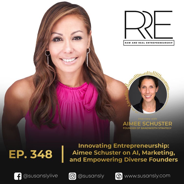 348. Innovating Entrepreneurship: Aimee Schuster on AI, Marketing, and Empowering Diverse Founders