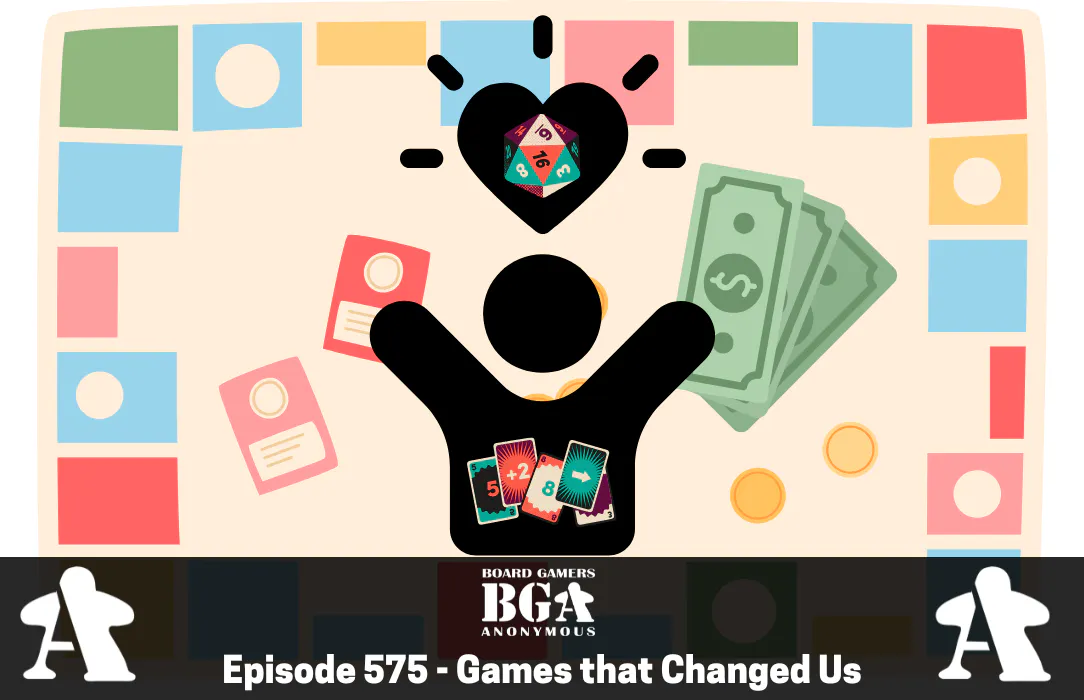 BGA 575: The Games That Changed Us Forever episode artwork