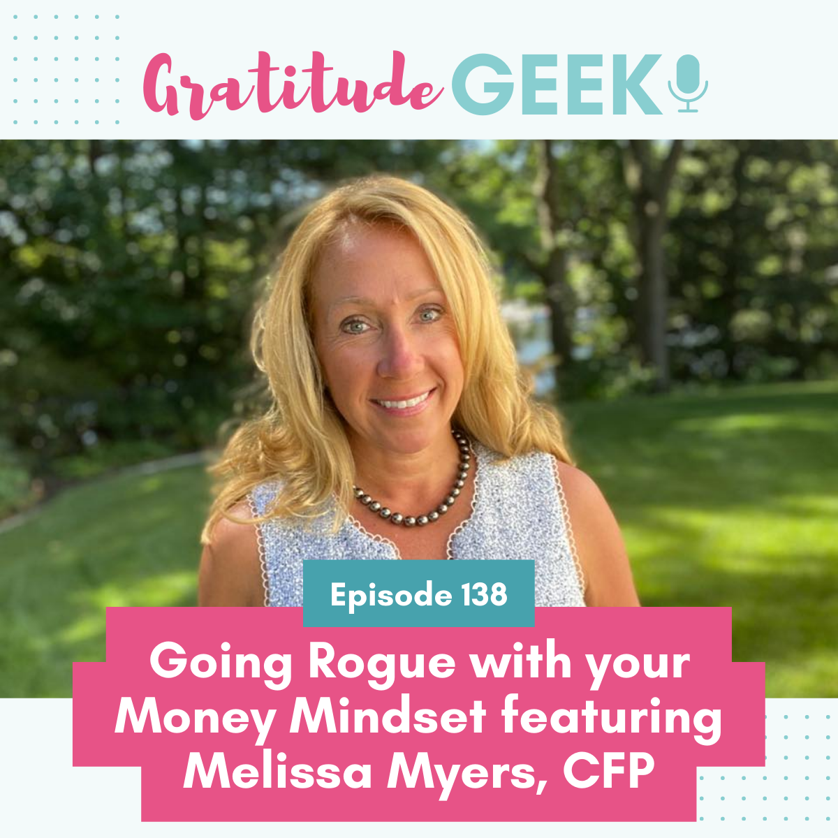 138: Going Rogue with Your Money Mindset featuring Melissa Myers CFP episode artwork