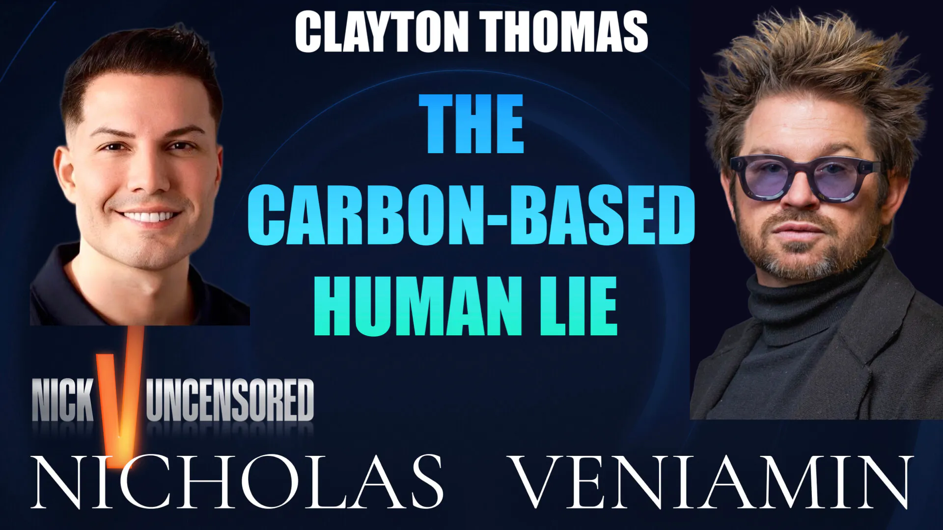Clayton Thomas Discusses The Carbon-Based Human Lie with Nicholas Veniamin episode artwork