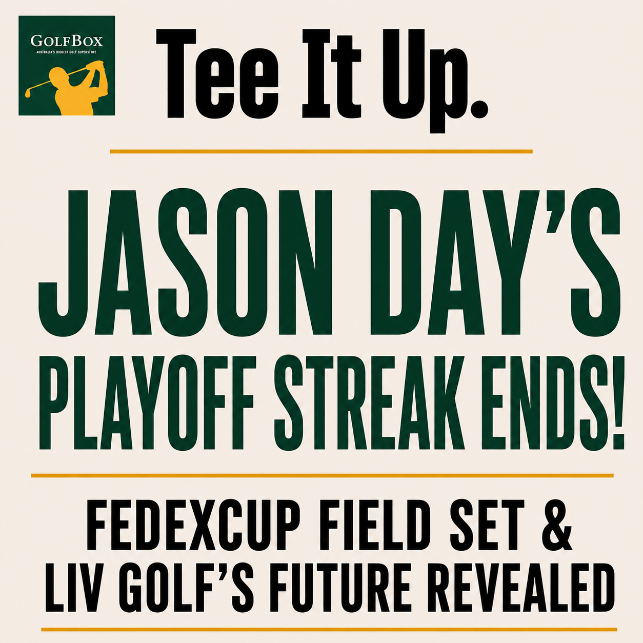 The FedExCup Playoffs Are Set, Jason Day’s Streak Ends & LIV Golf’s Future Revealed episode artwork