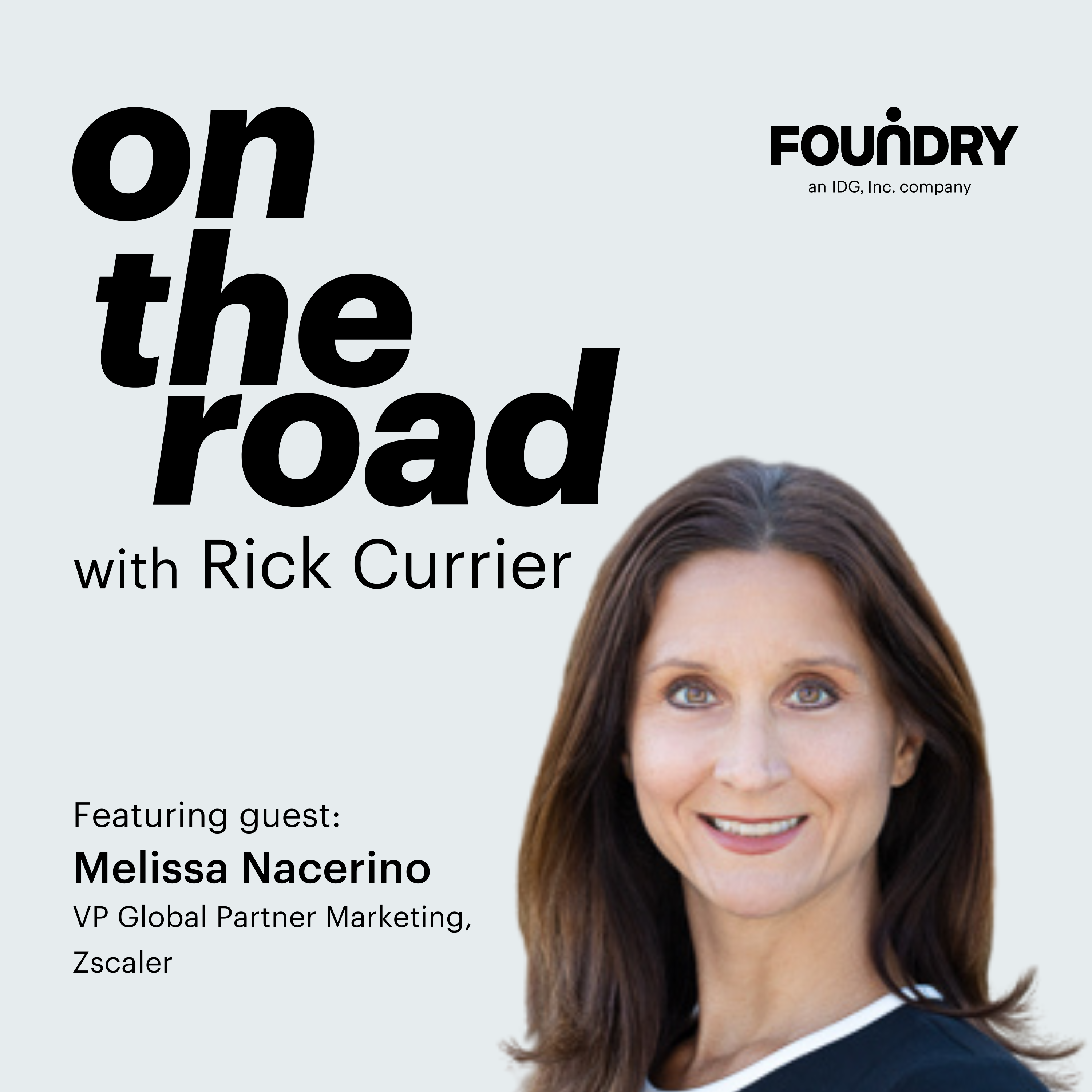 VP Global Partner Marketing Melissa Nacerino of Zscaler on career growth and the four pillars of driving marketing results - OTR #005 episode artwork