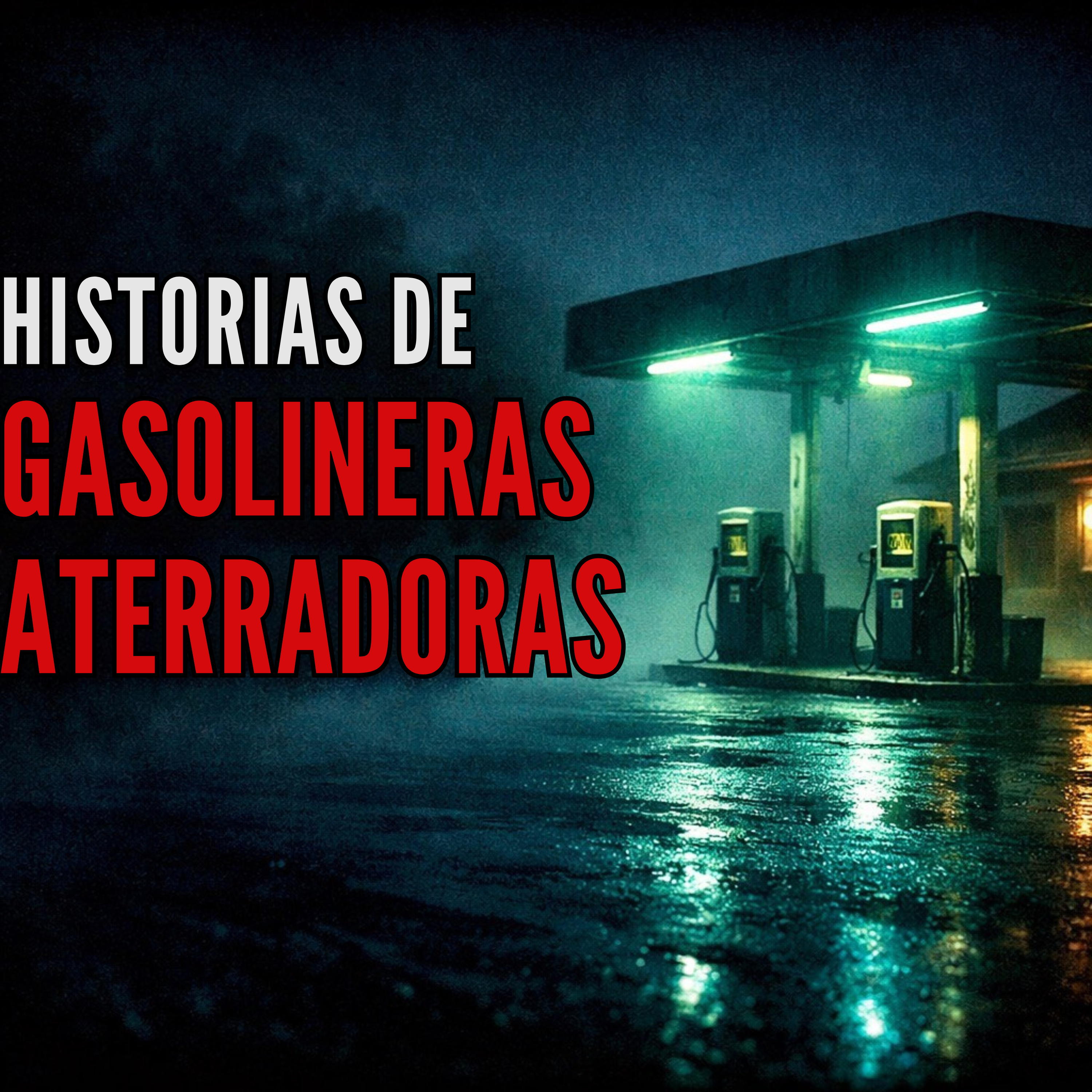 Encuentros Reales en Estaciones Vacías | 3 Historias VERDADERAS de Terror en Gasolineras episode artwork
