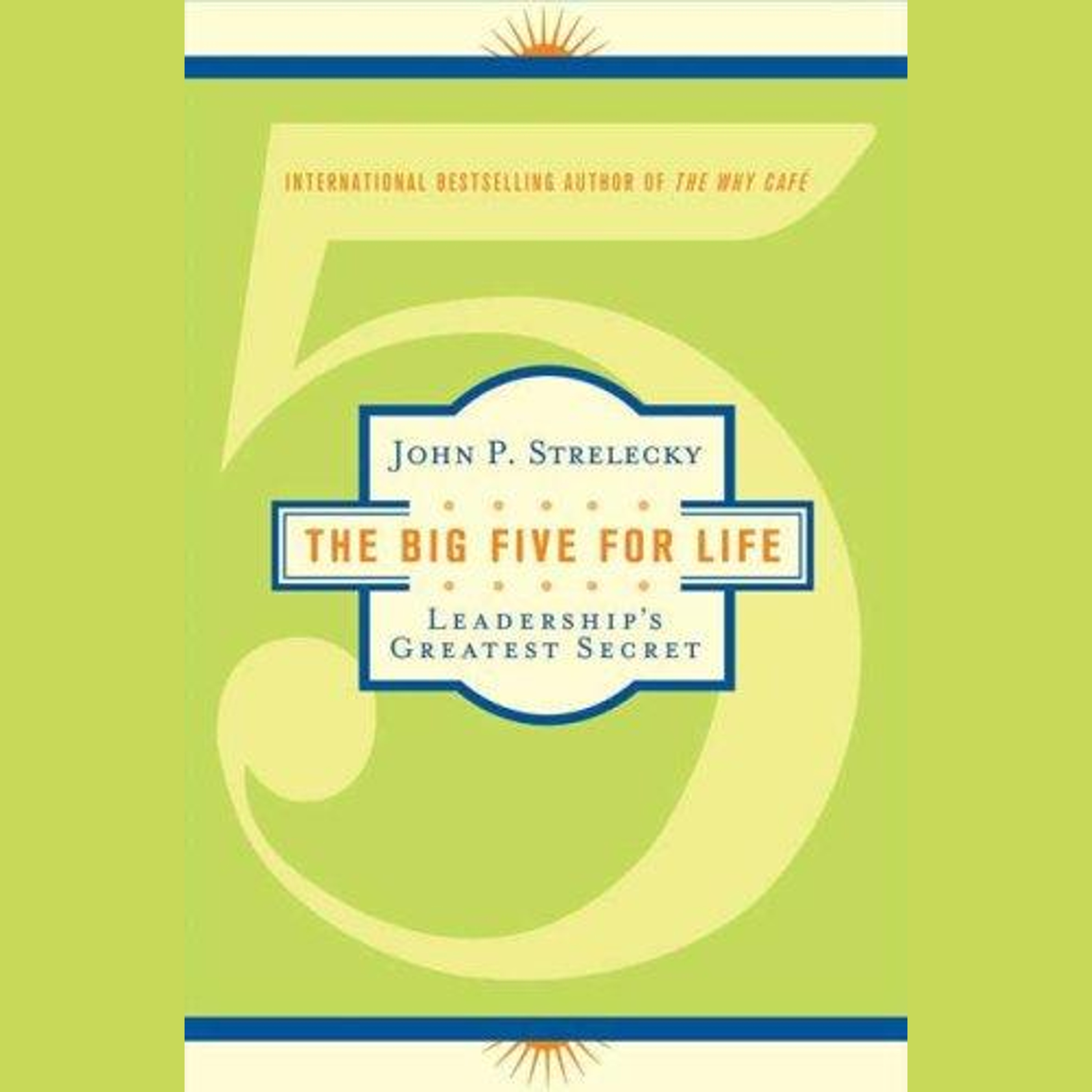 The Big Five for Life Zusammenfassung | John P. Strelecky