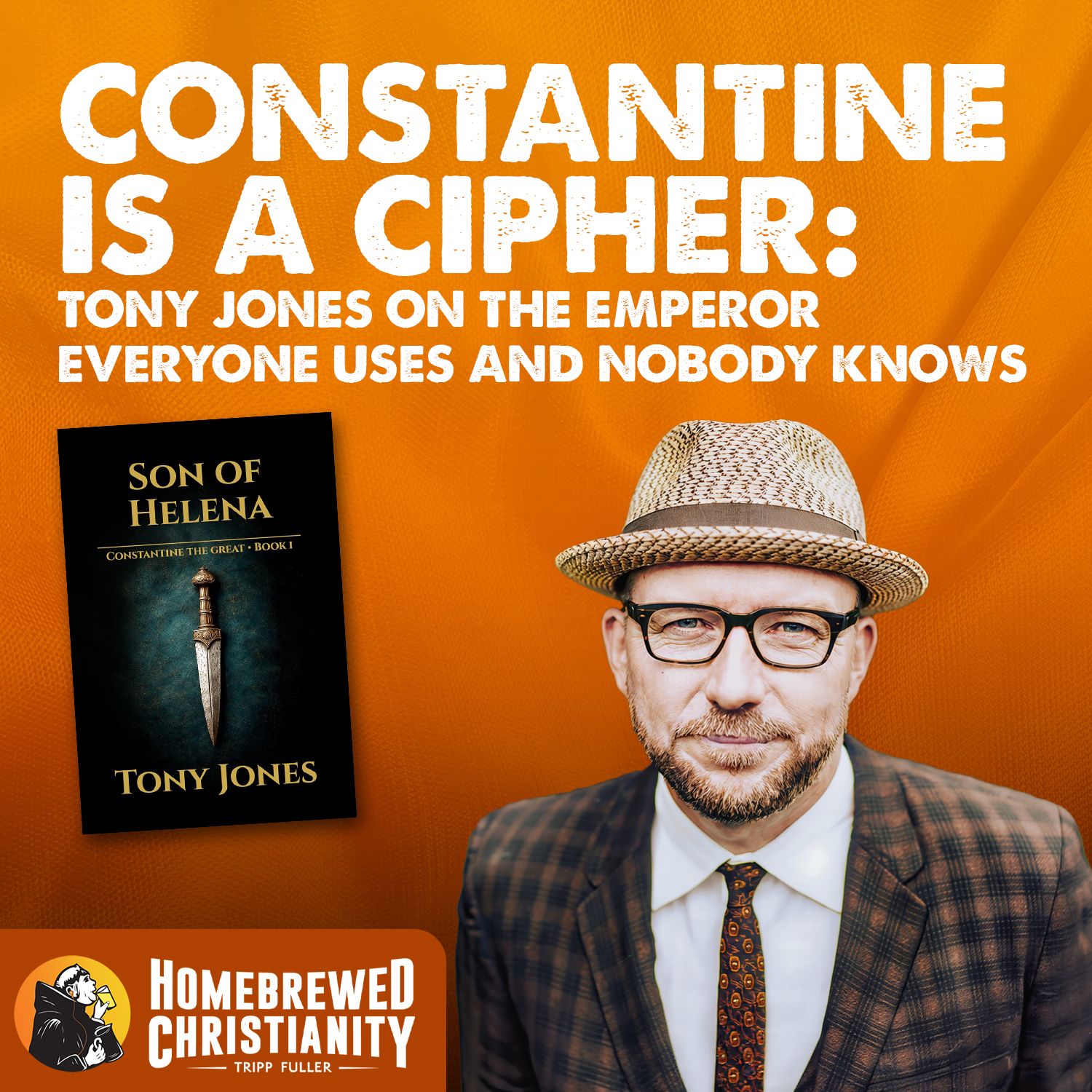 Constantine Is a Cipher: Tony Jones on the Emperor Everyone Uses and Nobody Knows