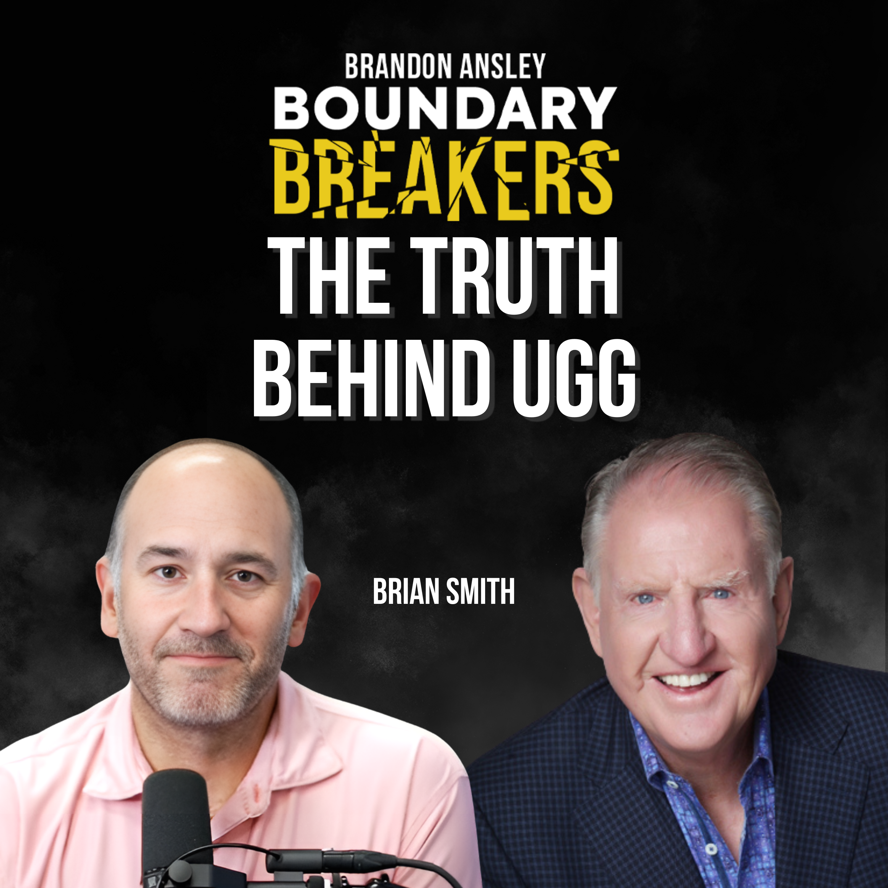 The Birth of UGG Was Almost a Failure | Founder Brian Smith