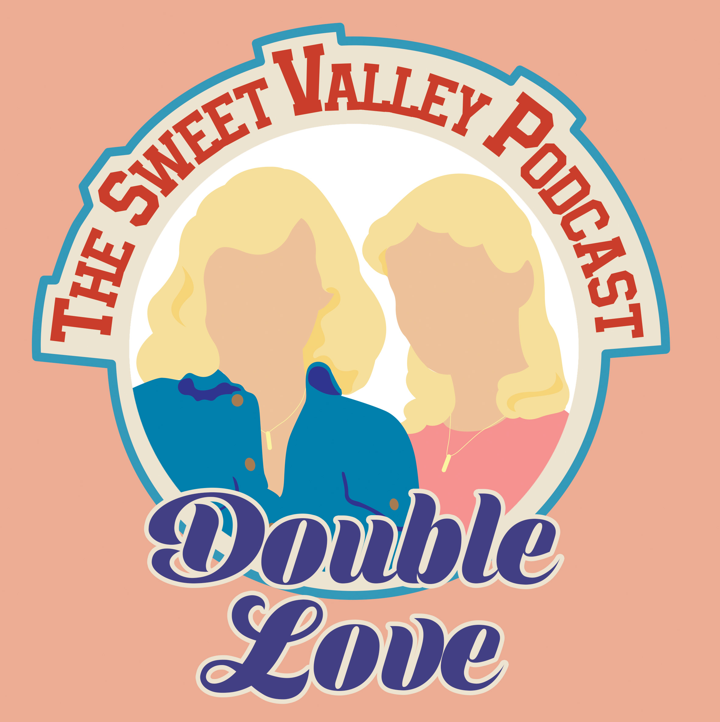 DOUBLE LOVE: FROM HERE TO SWEET VALLEY PART 2 podcast artwork