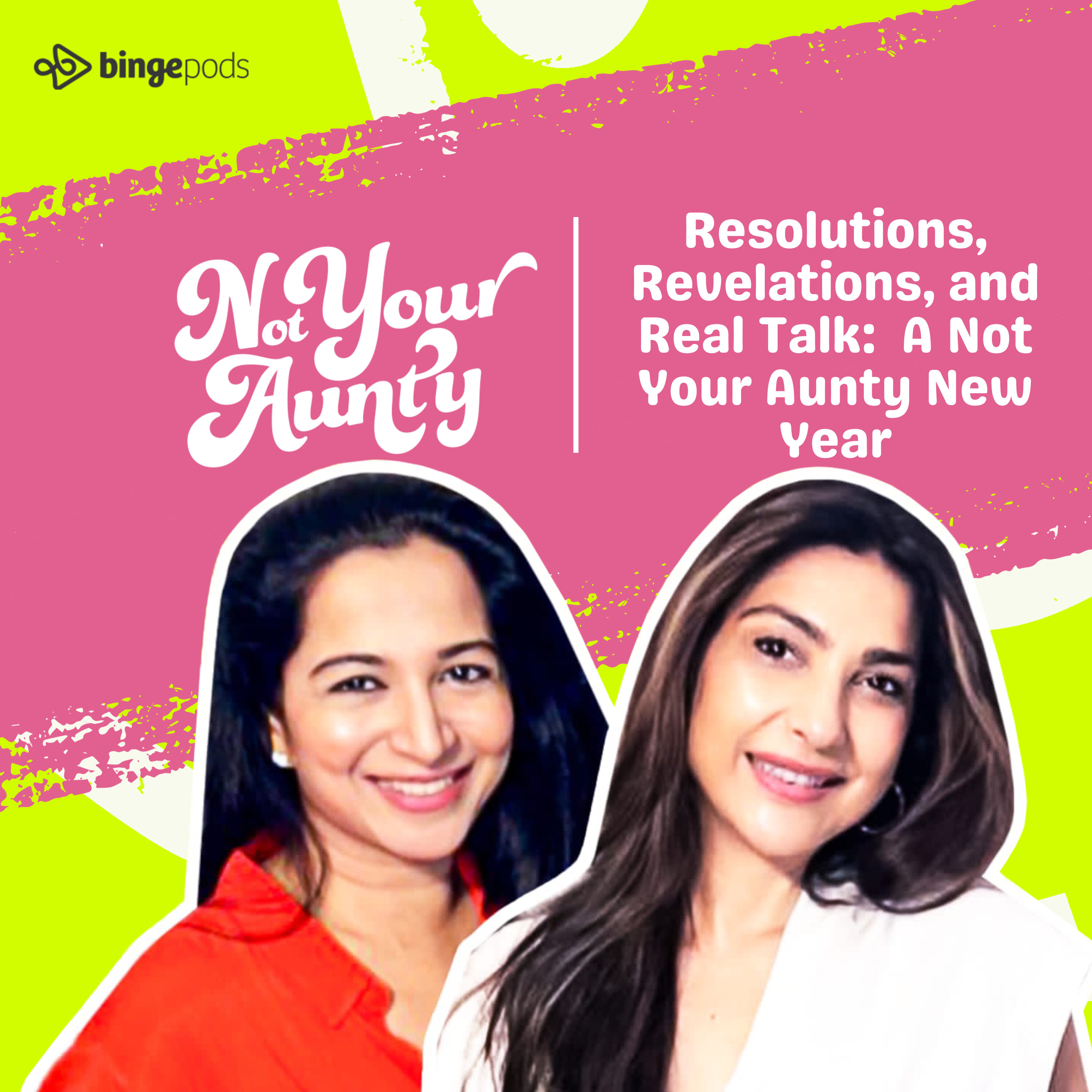 Resolutions, Revelations, and Real Talk:  A Not Your Aunty New Year episode artwork