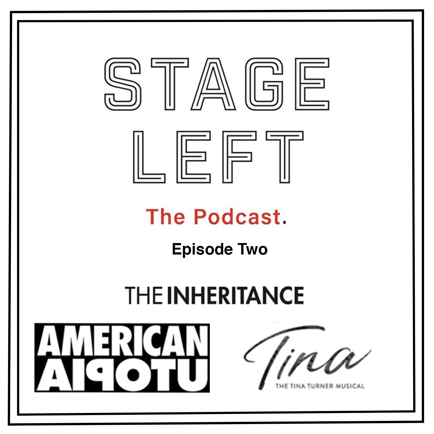 Episode 2: Tina: The Tina Turner Musical, American Utopia, and The Inheritance