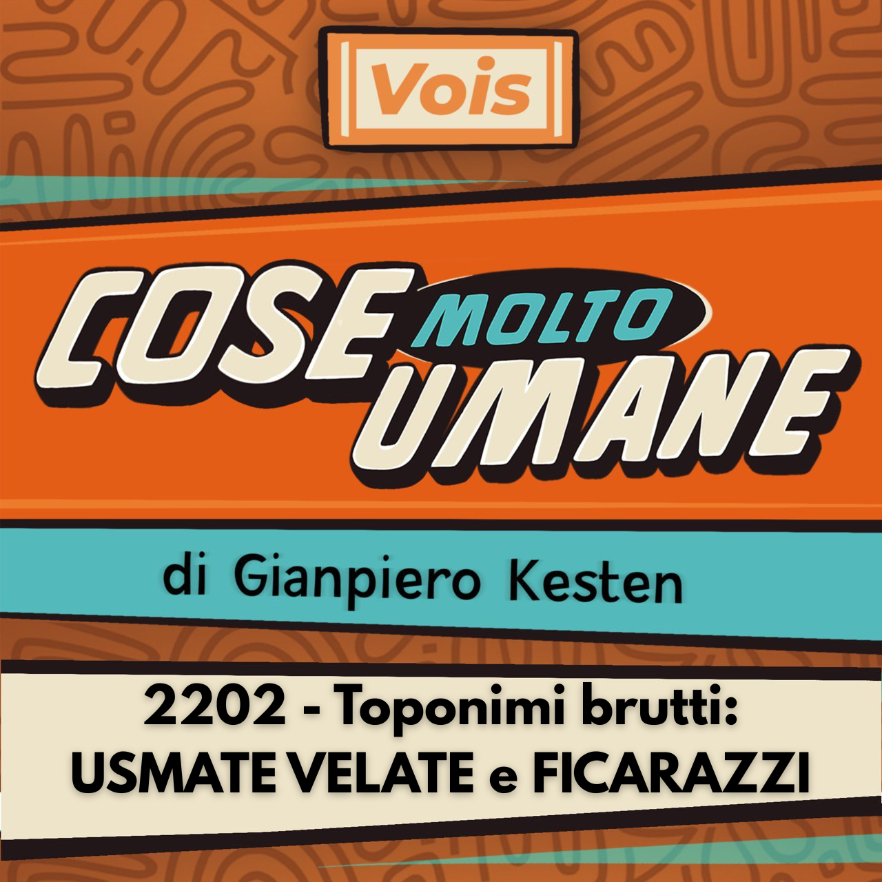 2202 - Toponimi brutti: USMATE VELATE e FICARAZZI