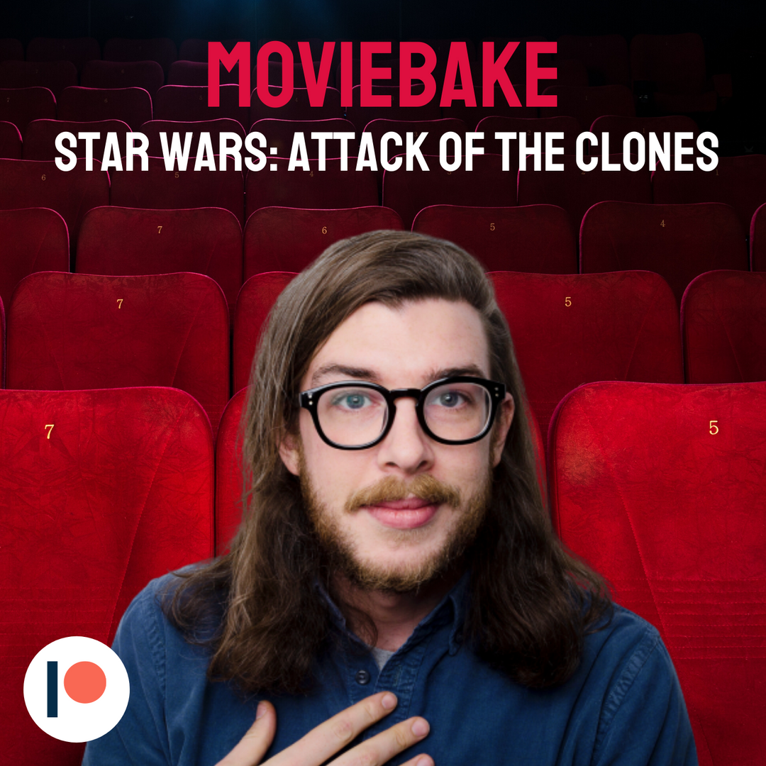 Moviebake Episode 2 – Episode 2 – Attack Of The Clones podcast artwork