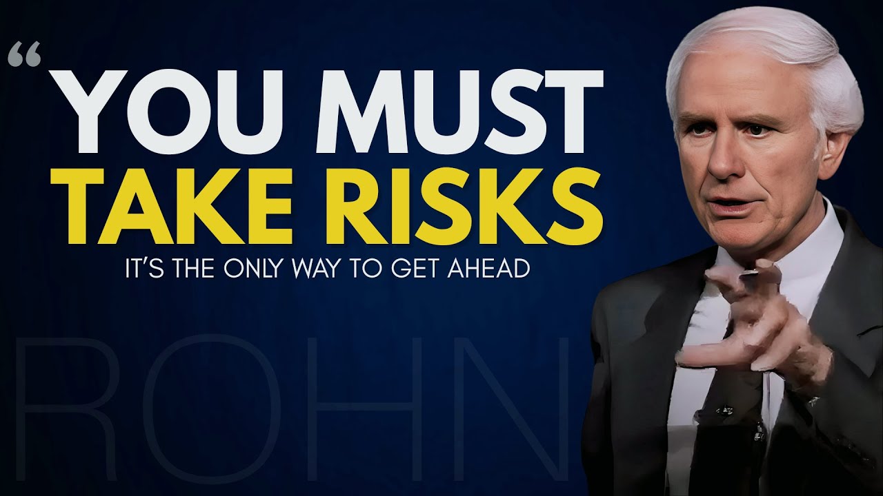 Why Most People Don't Take Risks and Why You Should | Jim Rohn Motivation