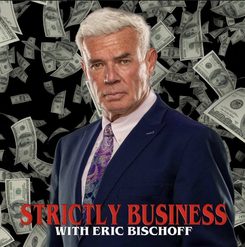 Strictly Business with Eric Bischoff #43: WWE Sale Finalizing, CM Punk's Future, and Wrestling Art