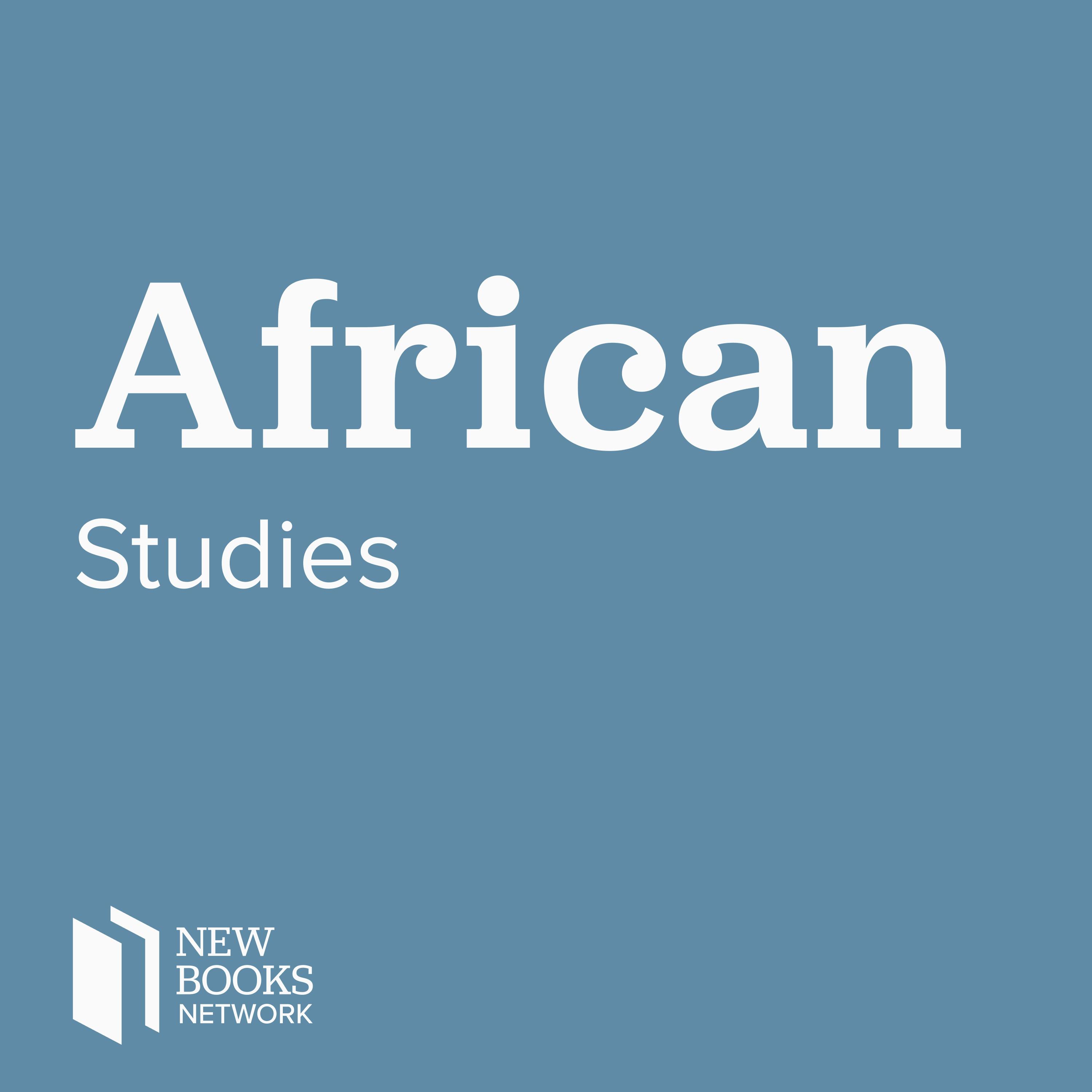 New Books in African Studies - Podcast Addict