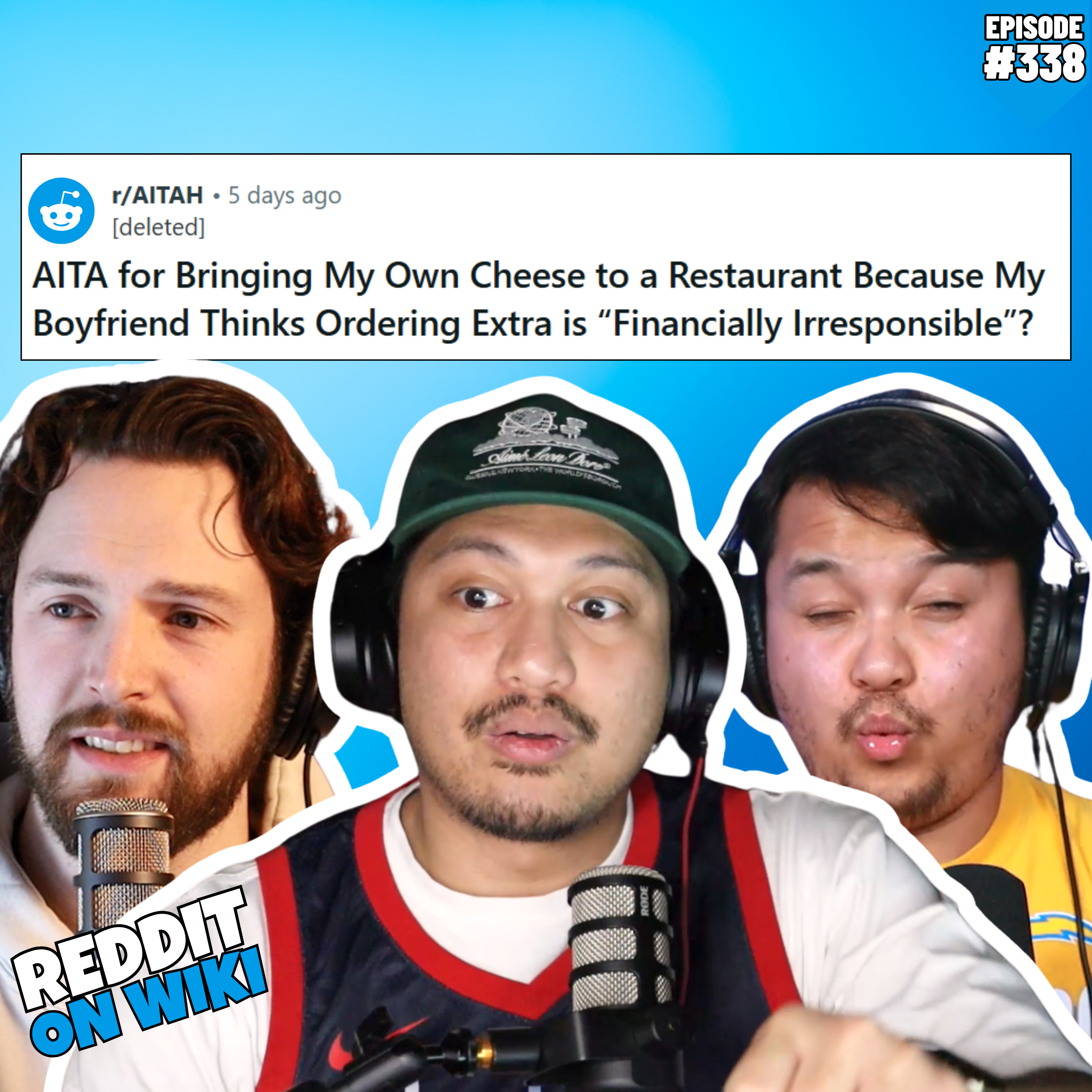 #338: I Brought My OWN Cheese At A Restaurant...AITA?