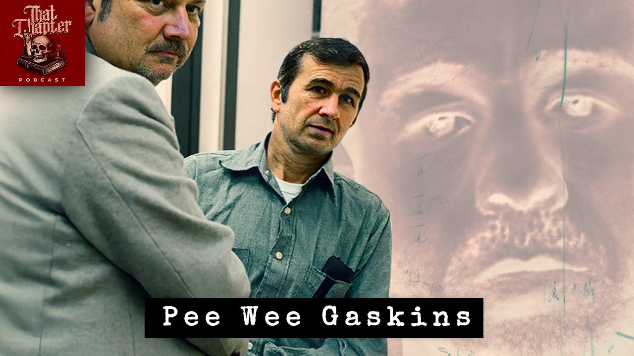 Ep.156 - Pee Wee Gaskins, Meanest Killer in America Ep.156 - Pee Wee Gaskins, Meanest Killer in America