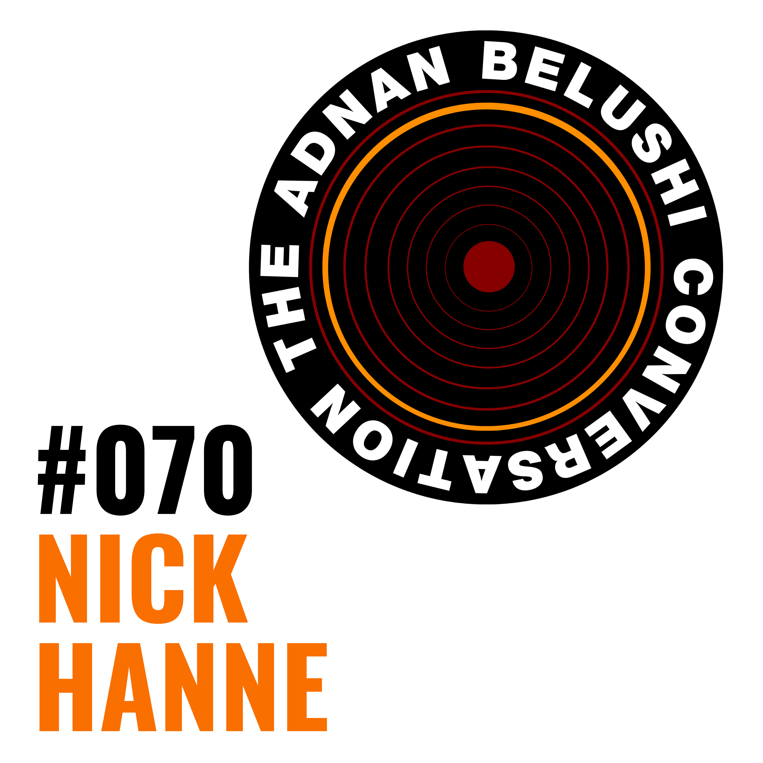 #070 - Nick Hanne episode artwork