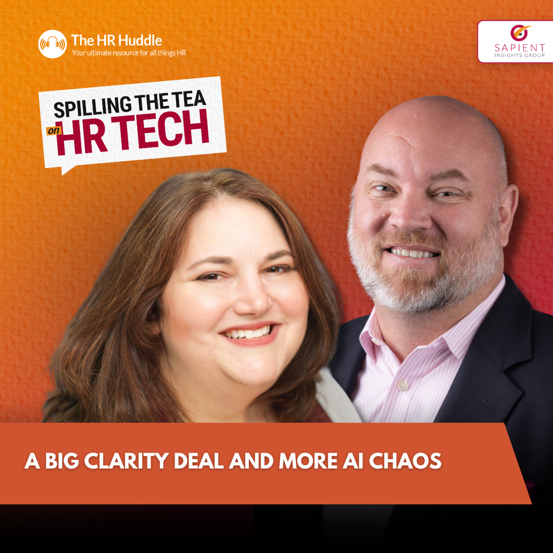 Spilling The Tea On HR Tech- A Big Clarity Deal and More AI Chaos episode artwork
