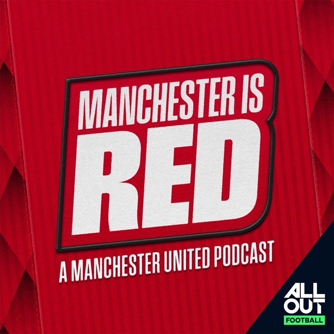 Manchester is RED - Manchester United podcast
