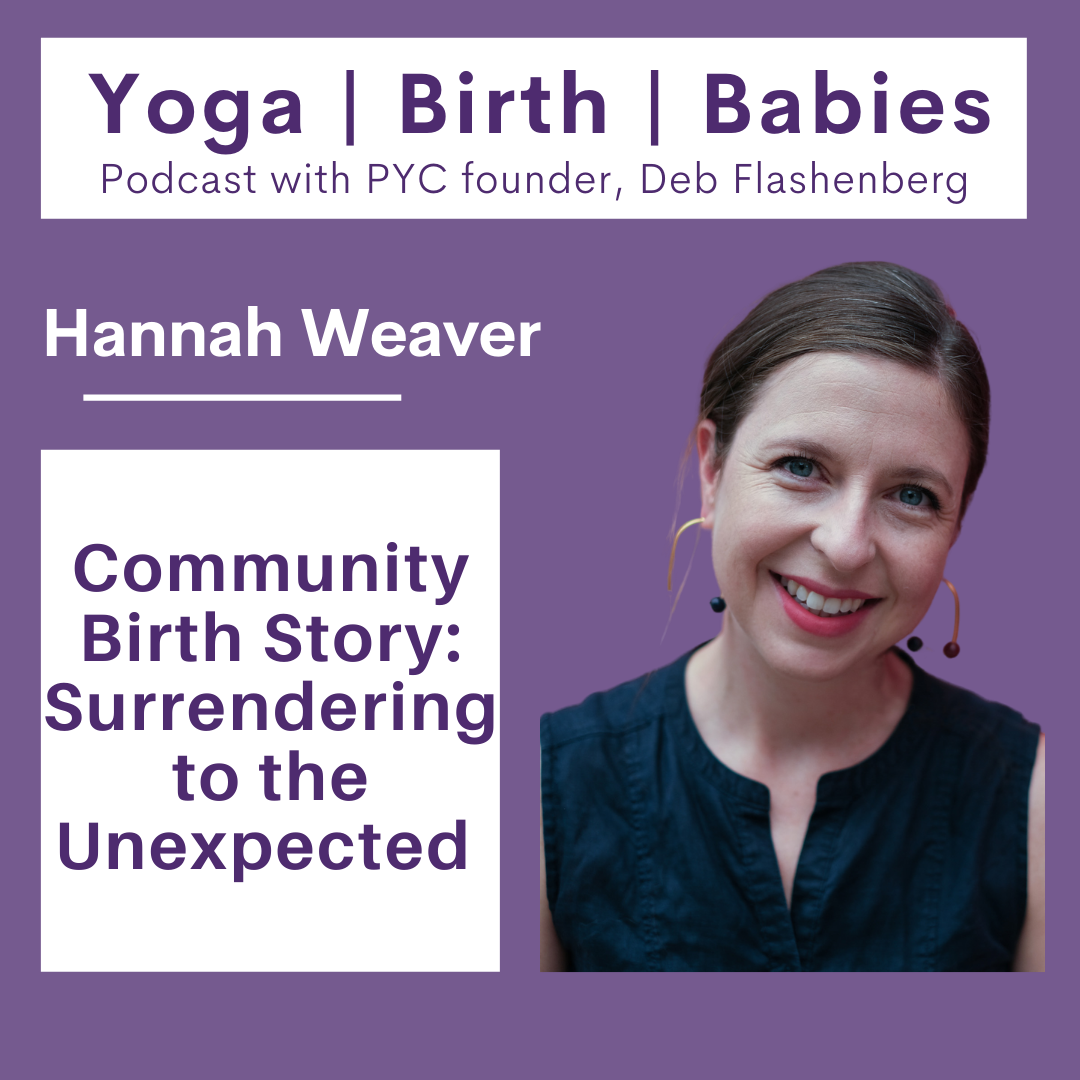 Community Birth Story: Surrendering to the Unexpected with Hannah Weaver episode artwork