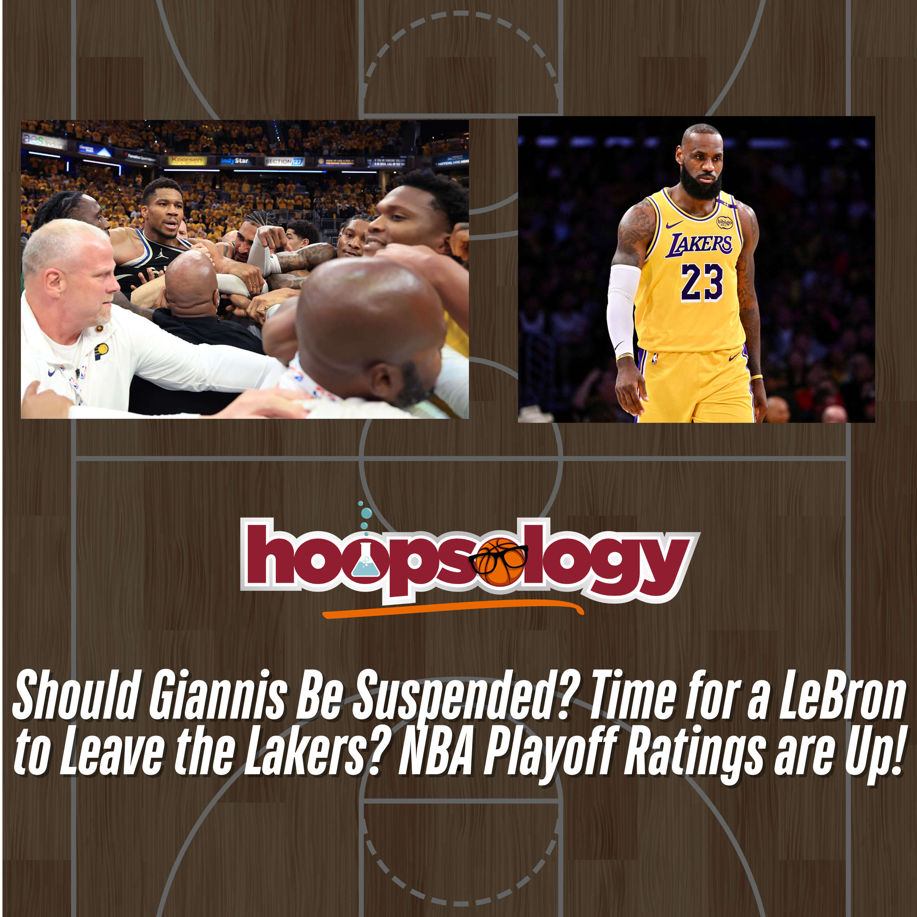 Should Giannis Be Suspended? Time for a LeBron to Leave the Lakers? NBA Playoff Ratings are Up! episode artwork