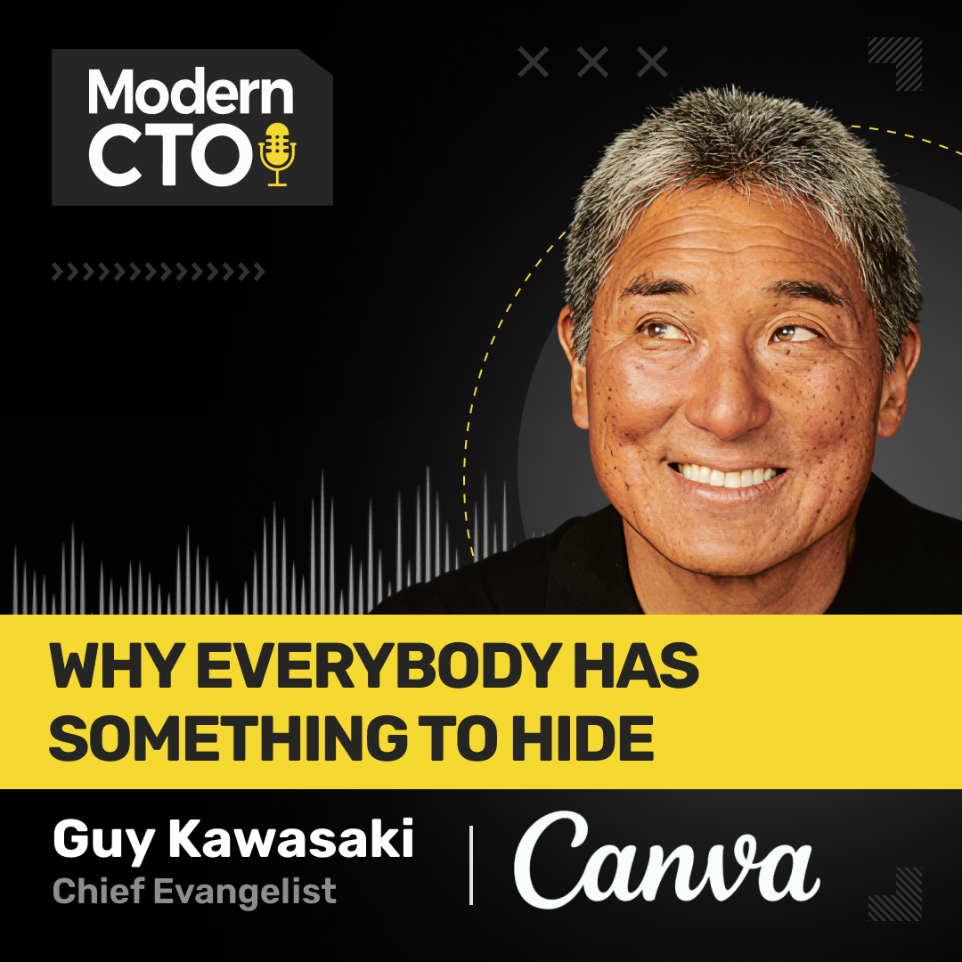 Why Everybody Has Something to Hide with Guy Kawasaki, Chief Evangelist at Canva