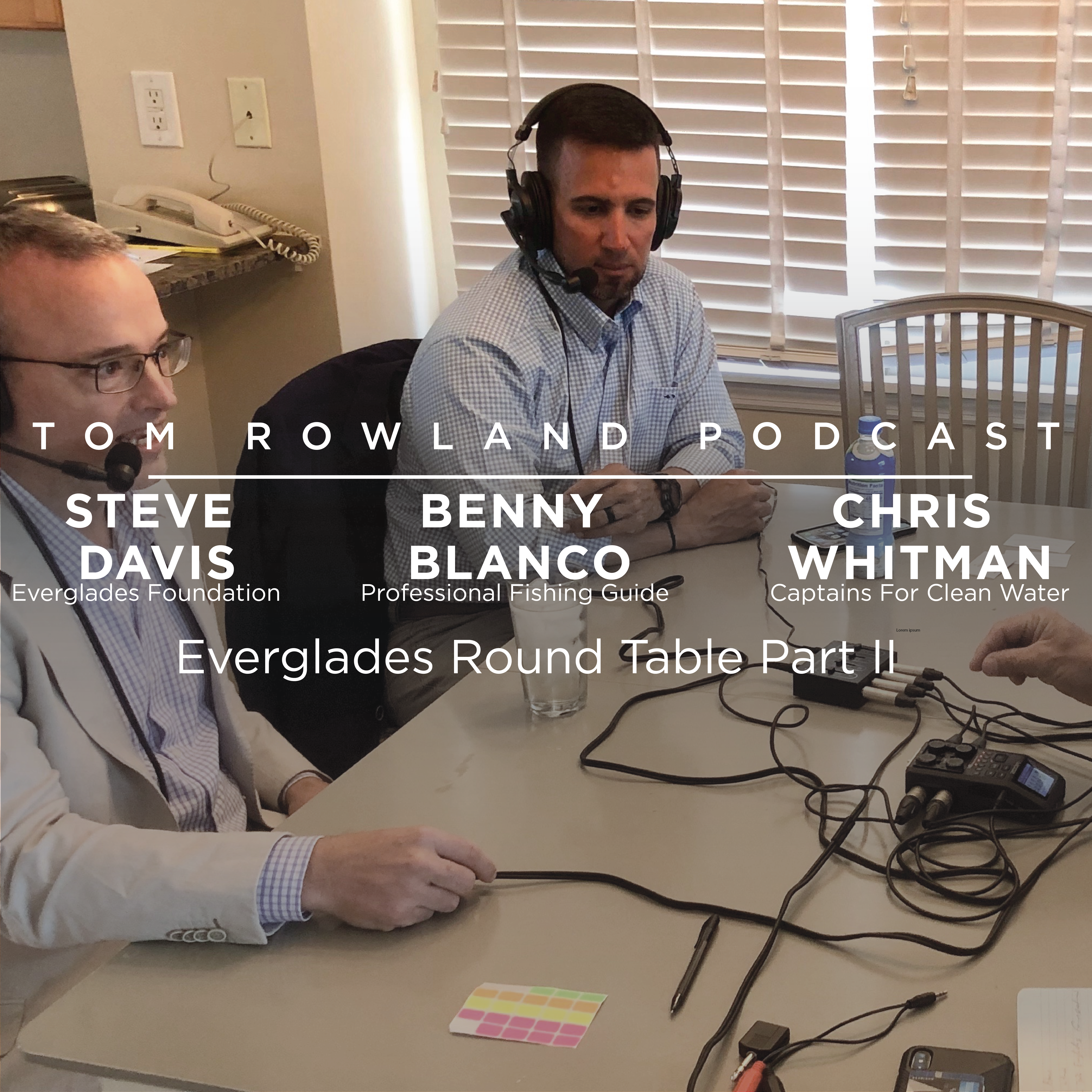 #0053 - Everglades Round Table Part II