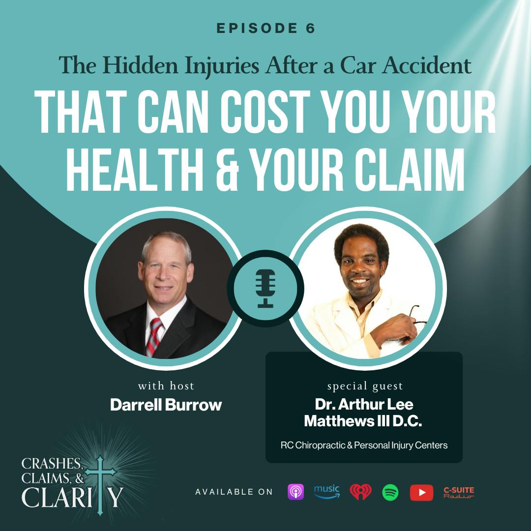Episode 06: The Hidden Injuries After a Car Accident That Can Cost You Your Health and Your Claim Episode 06: The Hidden Injuries After a Car Accident That Can Cost You Your Health and Your Claim