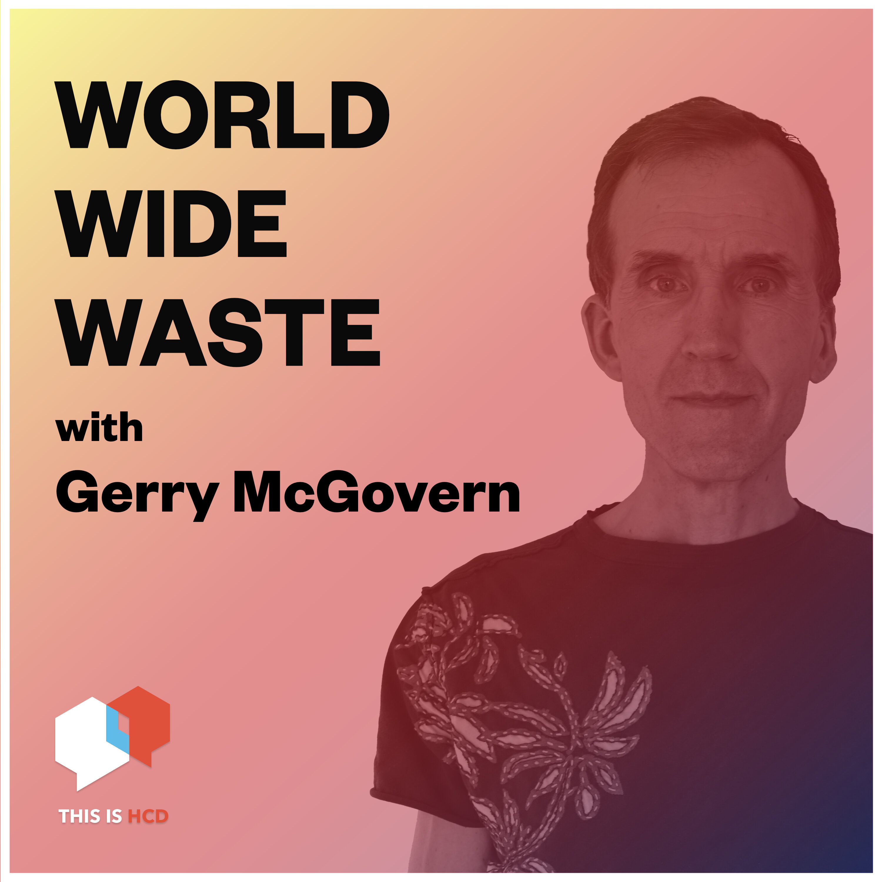 World Wide Waste with Gerry McGovern